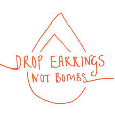 Drop Earrings Not Bombs